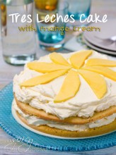 Tres Leches Cake with Mango Cream | ASpicyPerspective.com