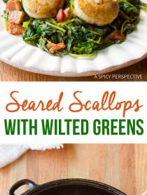 Rich and Healthy Seared Scallops with Wilted Greens | ASpicyPerspective.com