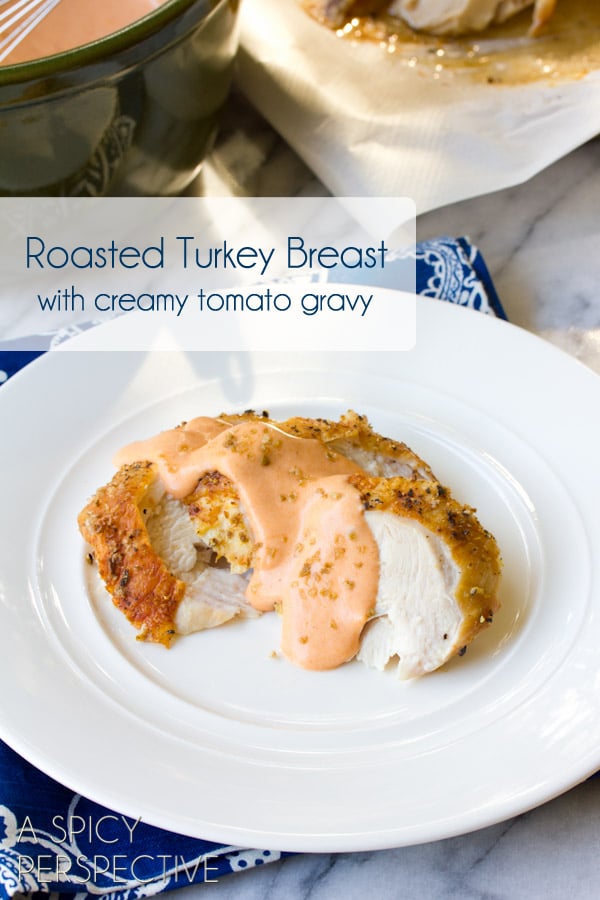 Roasted Turkey Breast Recipe with Creamy Tomato Gravy #thanksgiving #holidays #turkey #gravy