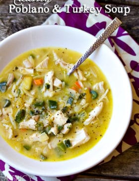 Creamy Turkey Soup Recipe with Poblano Peppers #leftovers #soup #turkey #thanksgiving