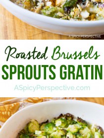 Creamy Roasted Brussels Sprouts Gratin on ASpicyPerspetive.com #thanksgiving