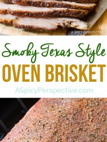 Easy Smoky Texas Style Oven Brisket Recipe on ASpicyPerspective.com - No Smoker Required!