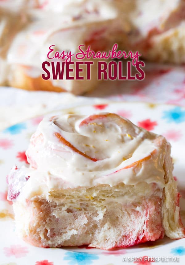 Perfect Strawberry Sweet Rolls Recipe | ASpicyPerspective.com