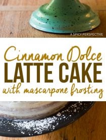 Ultimate Cinnamon Dolce Latte Cake with mascarpone frosting