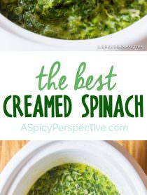 Must make! The Best Creamed Spinach Recipe | ASpicyPerspective.com