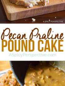 Perfect Pecan Praline Pound Cake Recipe | ASpicyPerspective.com