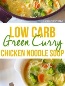 Amazing Low Carb Green Curry Chicken Noodle Soup Recipe (Paleo & Ketogenic)