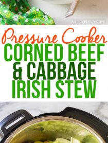 Easy Pressure Cooker Corned Beef Cabbage Irish Stew Recipe (Instant Pot for Saint Patrick's Day!)
