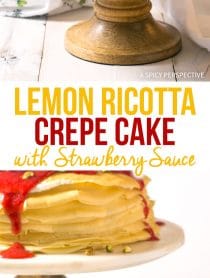 Easy and Impressive Lemon Ricotta Crepe Cake with Strawberry Sauce Recipe (Mother's Day Brunch!)