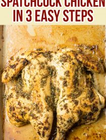 How To Spatchcock Chicken In 3 Steps (+ Garlic Herb Roast Chicken Recipe) #ASpicyPerspective #spatchcock #chicken