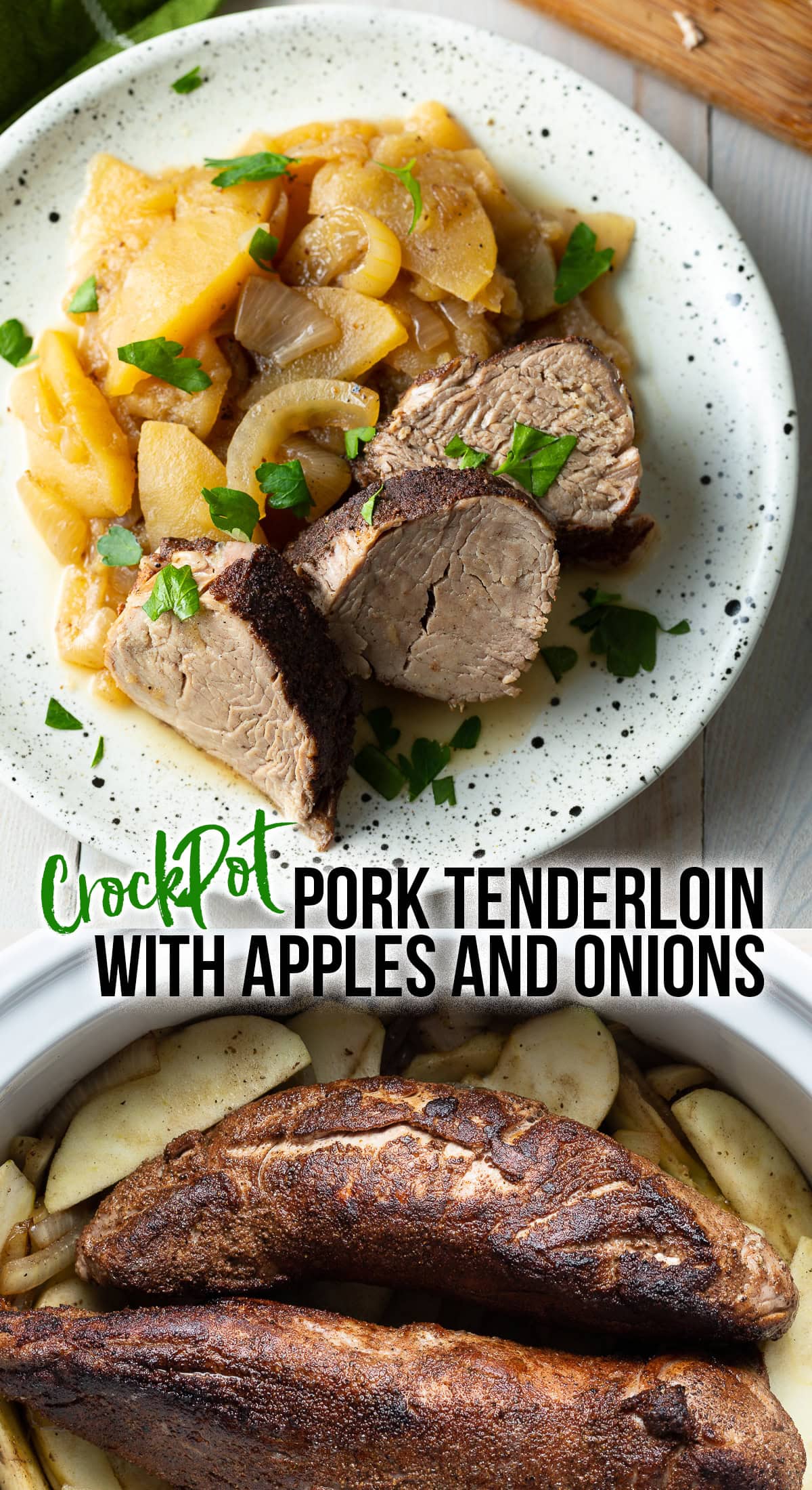 Crock Pot Pork Tenderloin with Apples and Onions A Spicy Perspective