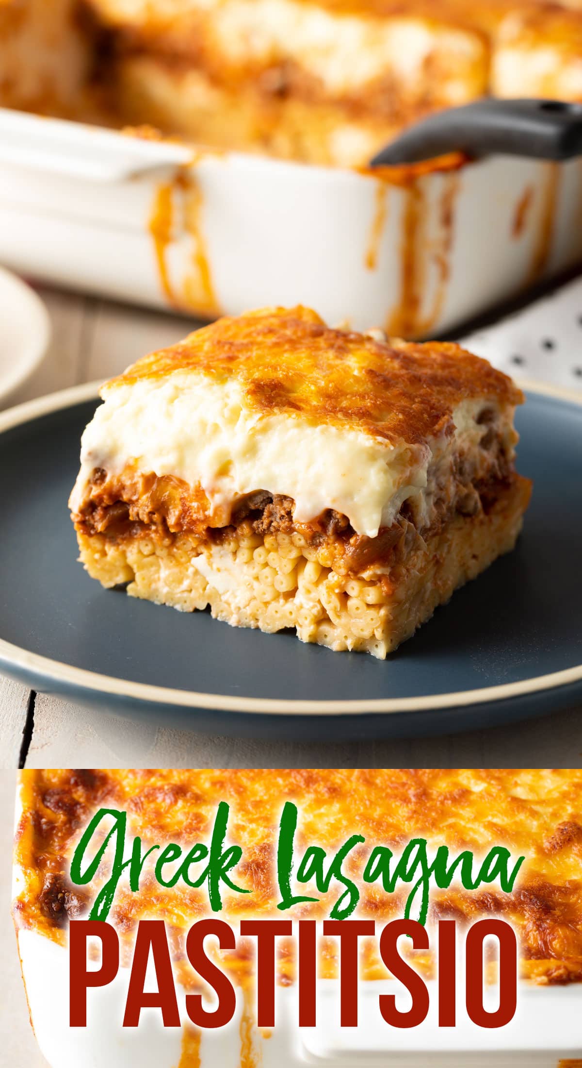 Greek Lasagna (Pastitsio) Recipe + VIDEO A Spicy Perspective