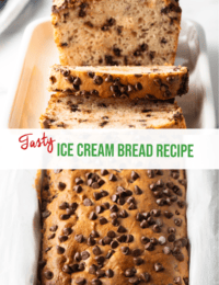 Pinterest graphic: Top image is a front shot of bread in slices. Bottom image shows full loaf of chocolate chip bread in a baking pan. The two images are split horizontally by a white banner with the recipe title in green: Ice Cream Bread Recipe.