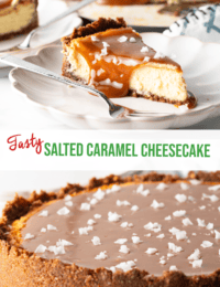 Pinterest graphic: Top image is a slice of salted caramel cheesecake on a white plate with a fork. Bottom image is the whole cheesecake. The two images are split horizontally by a white banner that has the recipe title in green: Salted Caramel Cheesecake.