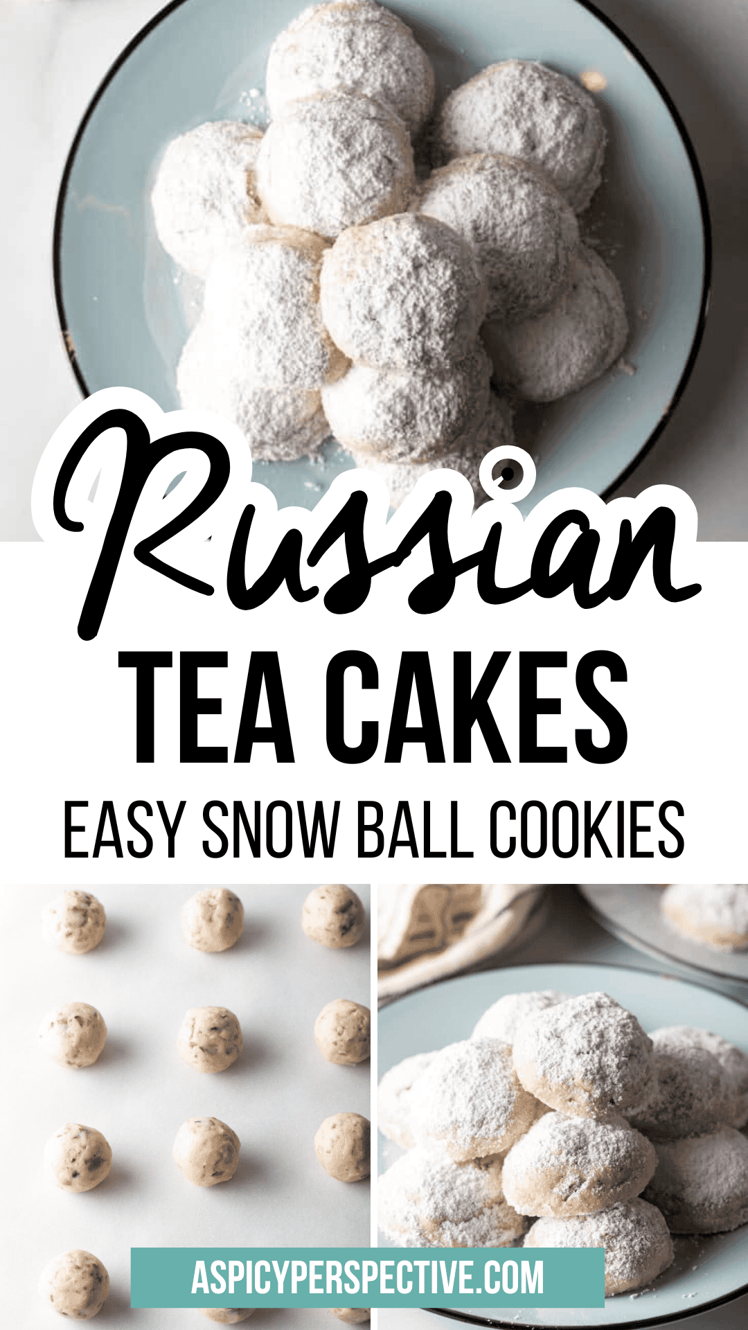 Russian Tea Cakes (Snowball Cookie Recipe) - A Spicy Perspective